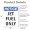 Signmission Jet Fuel Only, 10 in W x Rectangle, Aluminum OS-2PACK-NS-A-1014-V-13761 - alternate 6